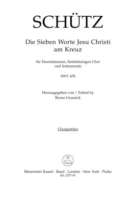 Die sieben Worte Jesu Christi am Kreuz (The Seven Words of Jesus Christ) SWV 478 (Choral Score)