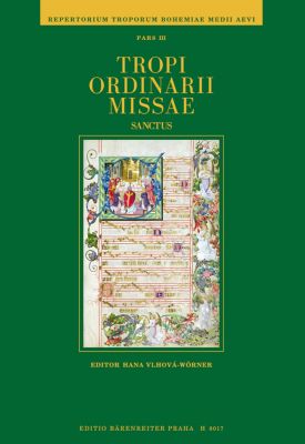 Repertorium troporum bohemiae medii aevi Part 3: Sanctus (Mass Tropes)