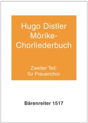 Moerike Choral Song Book Op.19: Part 2, 12 Settings