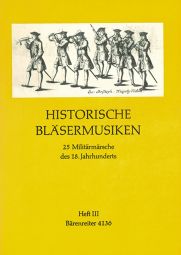 Historic Wind Music Volume III: 8 military marches of the 18th century (Score & Parts)