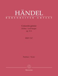 Concerto grosso in D major Op.3/6 (HWV 317) (Full Score)
