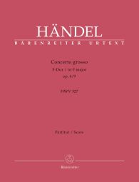 Concerto grosso in F major Op.6/9 (HWV 327) (Full Score)