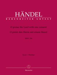 O Praise The Lord With One Consent (HWV 254) Chandos Anthem No.9 (Full Score)