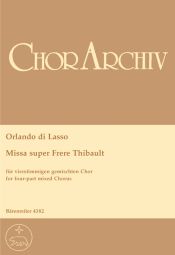 Missa Super: Frere Thibault
