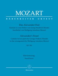 Alexander's Feast (K.591) in the arrangement of Wolfgang Amadeus Mozart (Vocal Score)