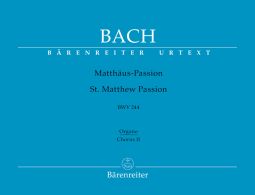 St Matthew Passion (BWV 244) (Chorus II: Organ)