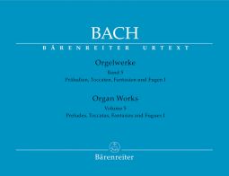 Organ Works Volume 5: Preludes, Toccatas, Fantasias and Fugues I