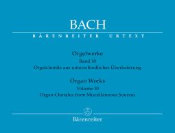 Organ Works Volume 10: Organ Chorales from Miscellaneous Sources