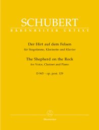 Der Hirt auf dem Felsen (The Shepherd on the Rock) Op.post.129 D 965