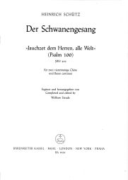 Jauchzet dem Herren, alle Welt  Psalm 100 SWV 493 from Der Schwanengesang