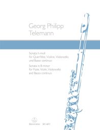 Sonata in B minor for Flute, Violin, Violoncello and Basso continuo (TWV 43:h1) (Score & Parts)
