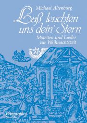 Lass Leuchten Uns Dein Stern	Motets & Songs for Christmas