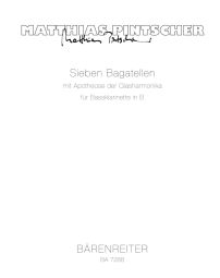 7 Bagatelles with Apotheosis of the Glass Harmonica for Bass Clarinet in B-flat