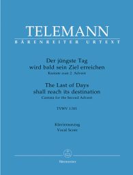 Der jüngste Tag wird bald sein Ziel erreichen (TVWV 1:301) (Vocal Score)