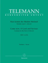 Nun komm der Heiden Heiland - Come Now, O Lord And Saviour (TVWV 1:1174) (Full Score)
