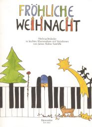 Fröhliche Weihnacht. Easy Piano Variations on Christmas Songs