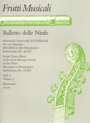 Balletto delle Ninfe Italian Dance Music of the Early Baroque Volume 2