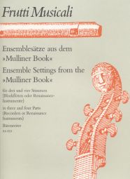 Ensemble Settings from the Mulliner Book