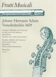 Venuskraenzlein 1609. Intradas, Galliards & Canzonas