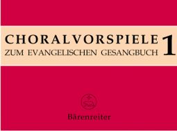 Chorale Preludes for the Lutheran Hymnal, Volume 1