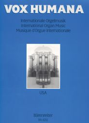 VOX HUMANA International Organ Music. USA