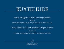 Complete Organ Works Volume 5: Chorale Settings Mi-W (BuxWV 76, BuxWV 207 - 224)