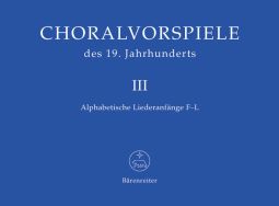Chorale Preludes of the 19th Century Volume 3