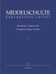 Complete Organ Works I: Original Compositions 1