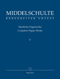 Complete Organ Works V: Original Compositions 5