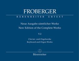 New Edition of the Complete Works V.2: Keyboard and Organ Works