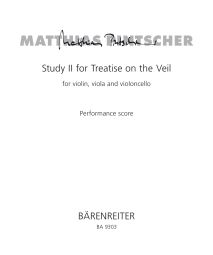 Study II for treatise on the veil for Violin, Viola & Cello