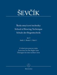 School of Bowing Technique Op.2 Vol.1: Exercises for the Right Arm
