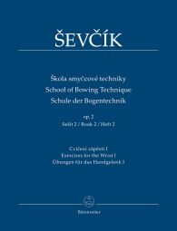 School of Bowing Technique Op.2 Vol.2: Exercises  for the Wrist I