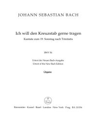 Cantata No.56: Ich will den Kreuzstab gerne tragen (BWV 56) (Organ)