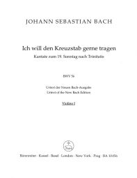Cantata No.56: Ich will den Kreuzstab gerne tragen (BWV 56) (Violin I)