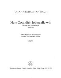 Cantata No.130 Herr Gott, dich loben alle wir (BWV 130) (Organ)