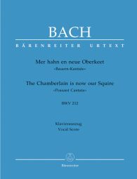 Cantata No. 212: Mer Hahn En Neue Oberkeet (BWV 212) (Peasant Cantata) (Vocal Score)