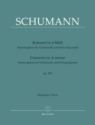Concerto for Violoncello in A minor Op.129: Transcription for Cello & String Quartet (Parts)