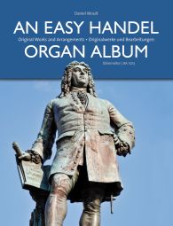 An Easy Handel Organ Album: Original Works and Arrangements