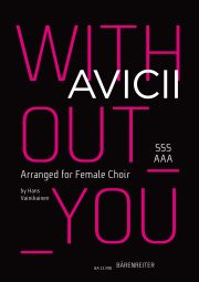 Without You. Arranged for Female Choir (SSSAAA)