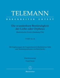 Die wunderbare Beständigkeit der Liebe oder Orpheus (TVWV 21:18) (Vocal Score)