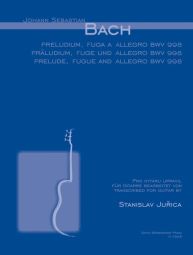 Prelude, Fugue and Allegro BWV 998 transcribed for Guitar