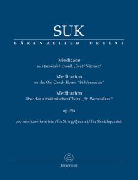 Meditation on the Old Czech Hymn St Wenceslas Op.35a for String Quartet (Study Score)