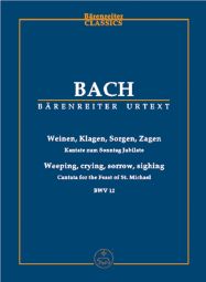 Cantata No.12: Weinen, Klagen, Sorgen, Zagen (BWV 12) (Study Score)