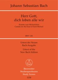 Cantata No.130 Herr Gott, dich loben alle wir (BWV 130) (Study Score)